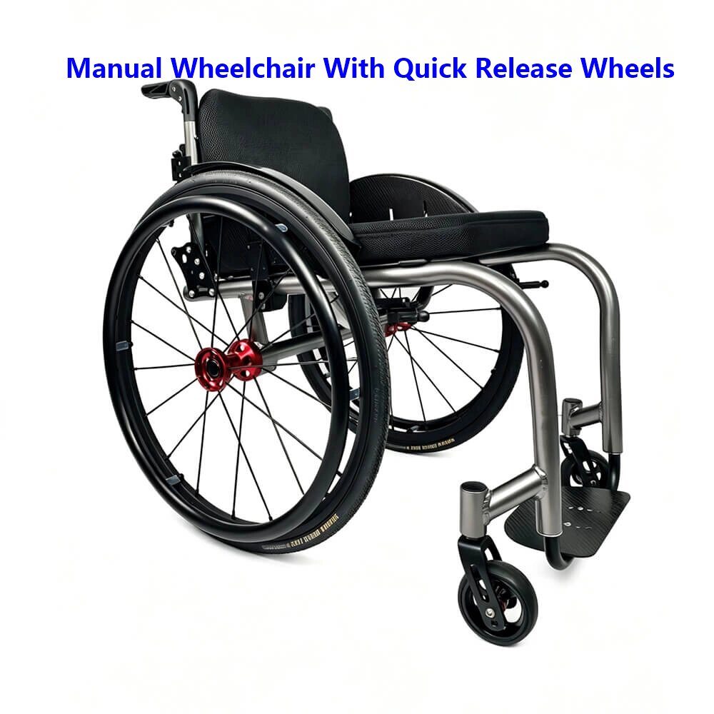 Manual Wheelchair with Quick Release Wheels Manual Wheelchair with Quick Release Wheels