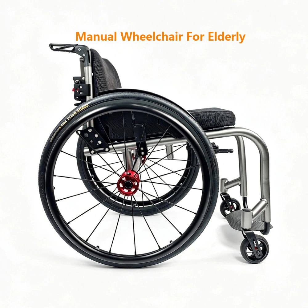 Manual Wheelchair for Elderly Manual Wheelchair for Elderly