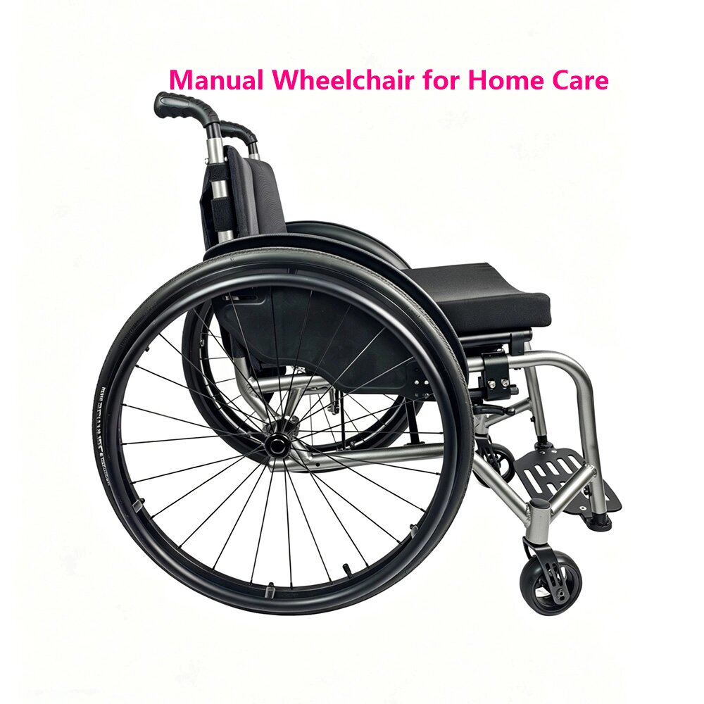 Manual Wheelchair for Home Care Manual Wheelchair for Home Care
